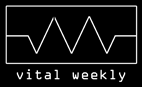 Vital Weekly, February 2018